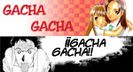 Gacha Gacha
